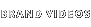 Brand Videos